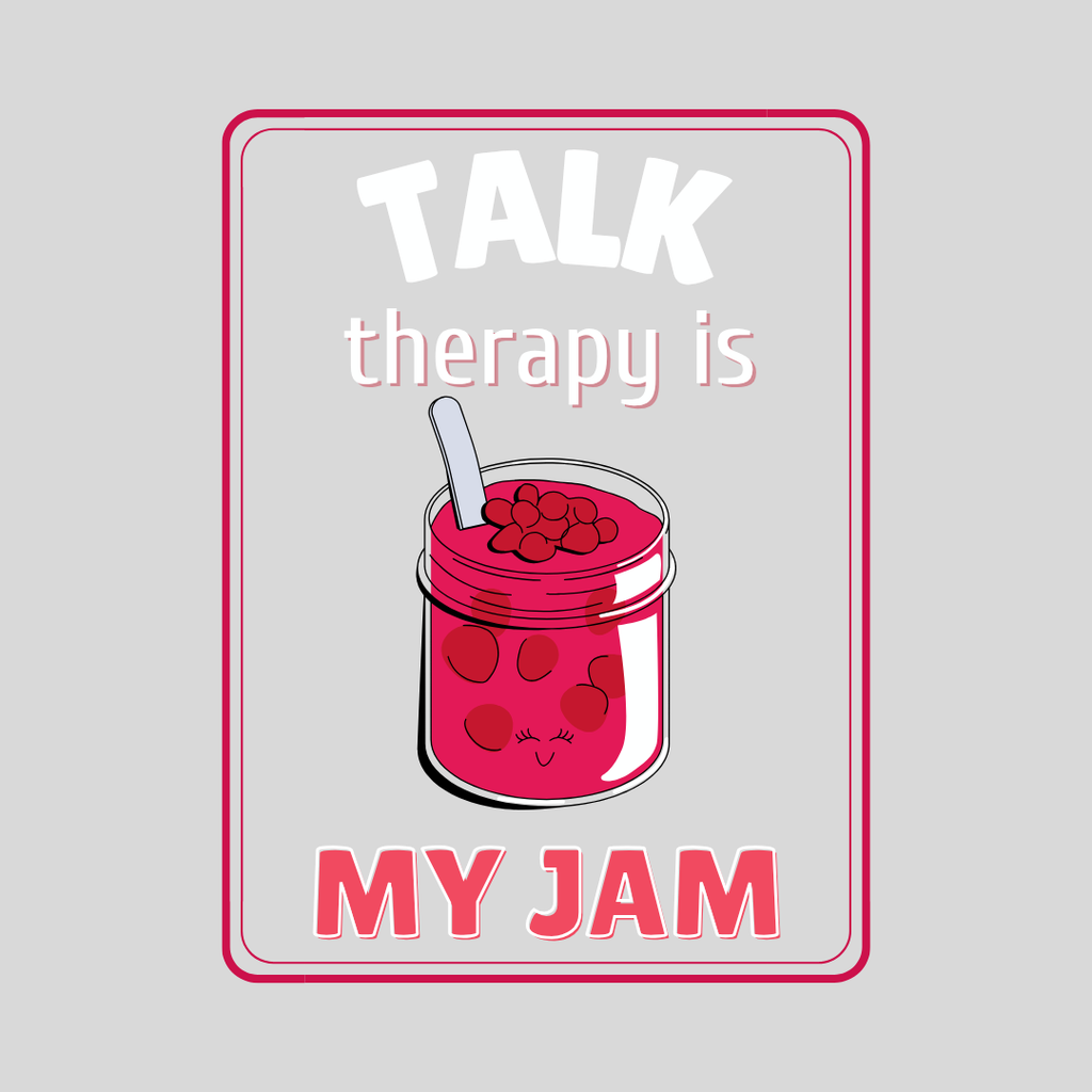 Talk Therapy is My Jam
